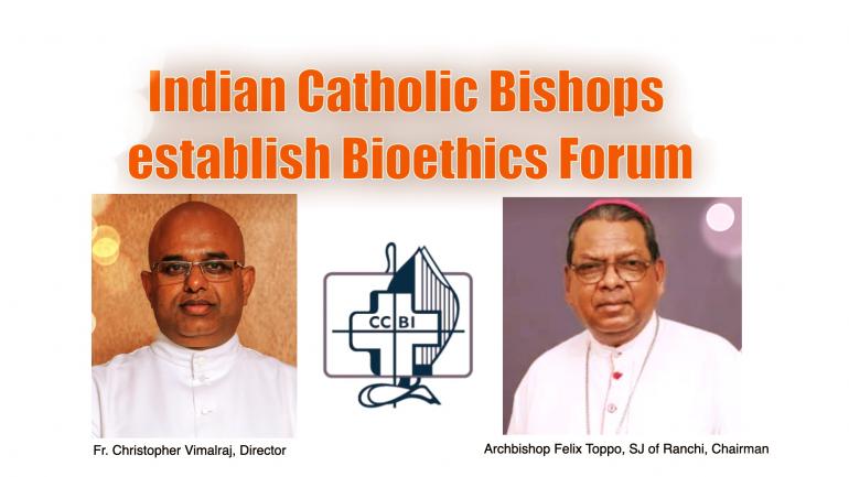 Indian Catholic Bishops establish Bioethics Forum to engage with moral questions Indian Catholic Bishops establish Bioethics Forum to engage with moral questions arising from medical practice and public policy.