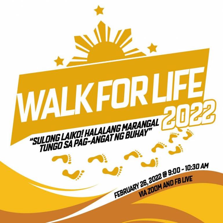 The Council of the Laity of the Philippines (Sangguniang Laiko ng Pilipinas) will hold a virtual “Walk for Life.”   It promotes the value of life and family through a noble sacrifice towards a developed Philippine nation. The purpose of the event is to defend marriage, family and encourage the culture of life.   On February 26, 2022, the event will be from 9:00 am - 10:30 am (local time) via Zoom and Facebook Live.