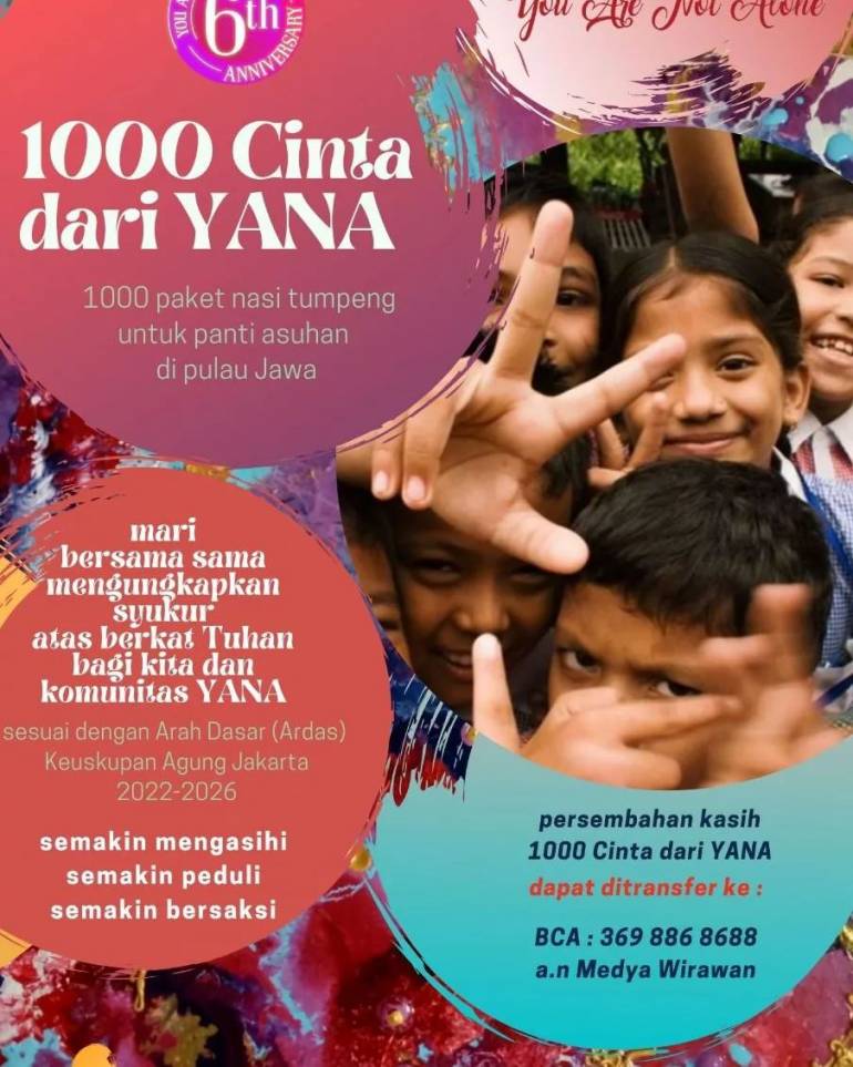 Charity for Catholic Single Moms raise money for needy in Indonesia YANA, an acronym for "You Are Not Alone," is a Catholic single-mom categorical community founded in Indonesia on February 6, 2015.